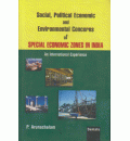 Social, Political Economic Enviromental Concerns of Special Economc Zones in India